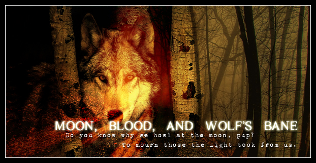Moon, Blood and Wolf’s Bane