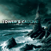Tower’s Calling 004: Something to Live For